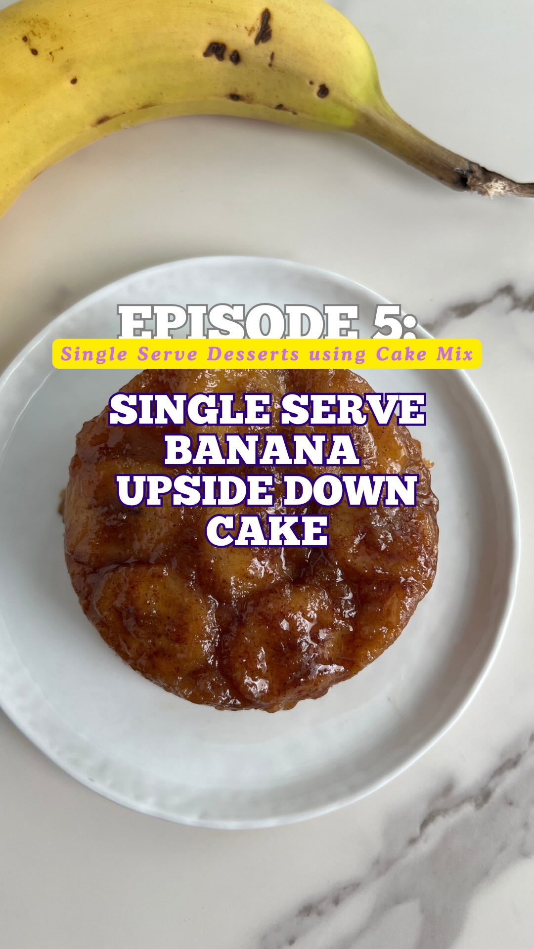 Single Serve Banana Upside Down Cake